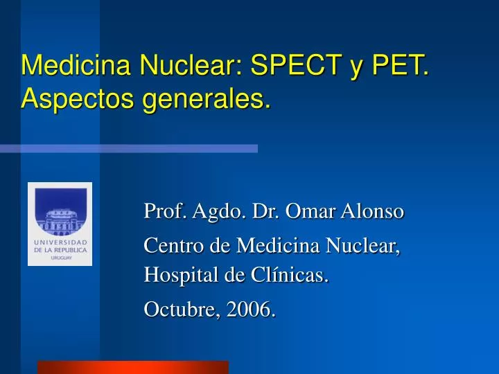 medicina nuclear spect y pet aspectos generales