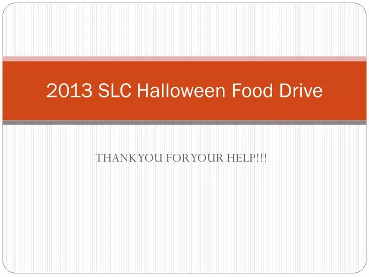 2013 slc halloween food drive