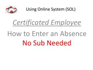 Using Online System (SOL)