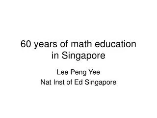 60 years of math education in Singapore