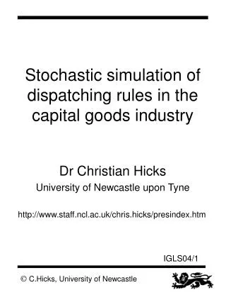 Stochastic simulation of dispatching rules in the capital goods industry