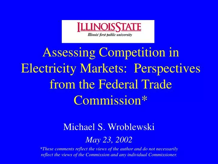 assessing competition in electricity markets perspectives from the federal trade commission