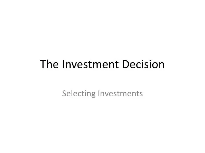 the investment decision