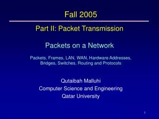 Part II: Packet Transmission Packets on a Network