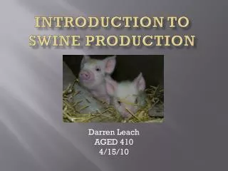 Introduction to Swine Production