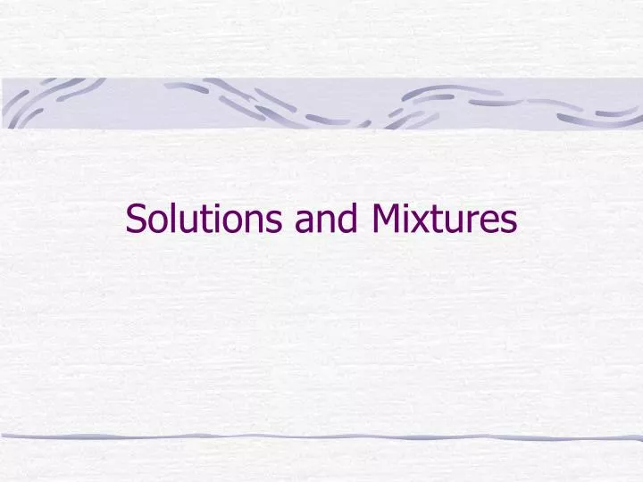 solutions and mixtures