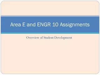 Area E and ENGR 10 Assignments