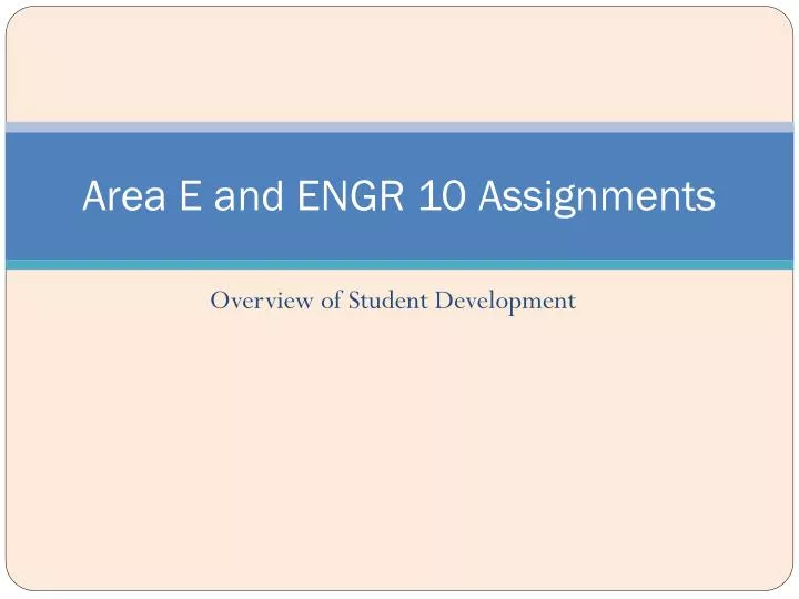 area e and engr 10 assignments