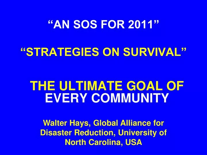 an sos for 2011 strategies on survival