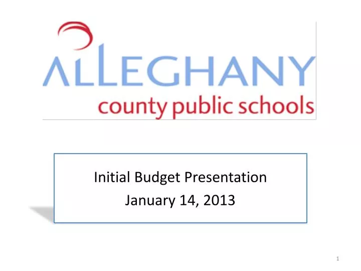 initial budget presentation january 14 2013