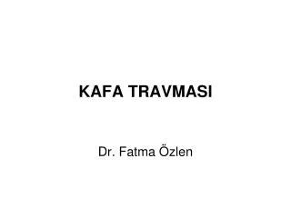 kafa travmasi