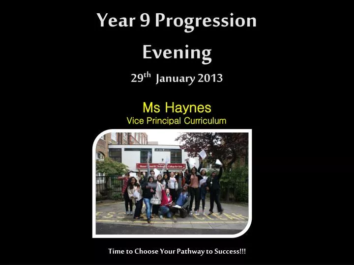 year 9 progression evening 29 th january 2013