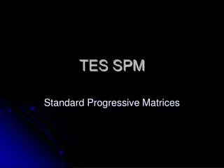 tes spm