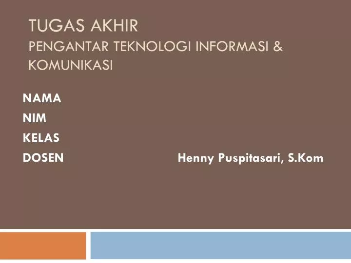 tugas akhir pengantar teknologi informasi komunikasi