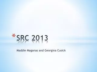 SRC 2013