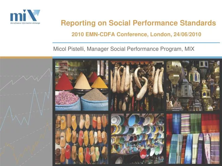 reporting on social performance standards 2010 emn cdfa conference london 24 06 2010