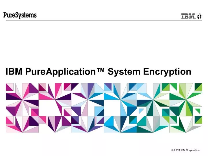 ibm pureapplication system encryption