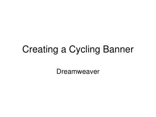 Creating a Cycling Banner