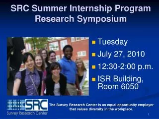 Tuesday July 27, 2010 12:30-2:00 p.m. ISR Building, Room 6050