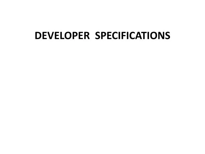 developer specifications