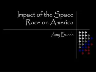 Impact of the Space Race on America
