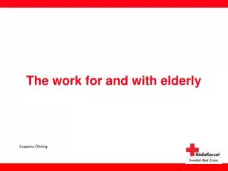 The work for and with elderly