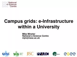 Campus grids: e-Infrastructure within a University