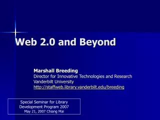 Web 2.0 and Beyond