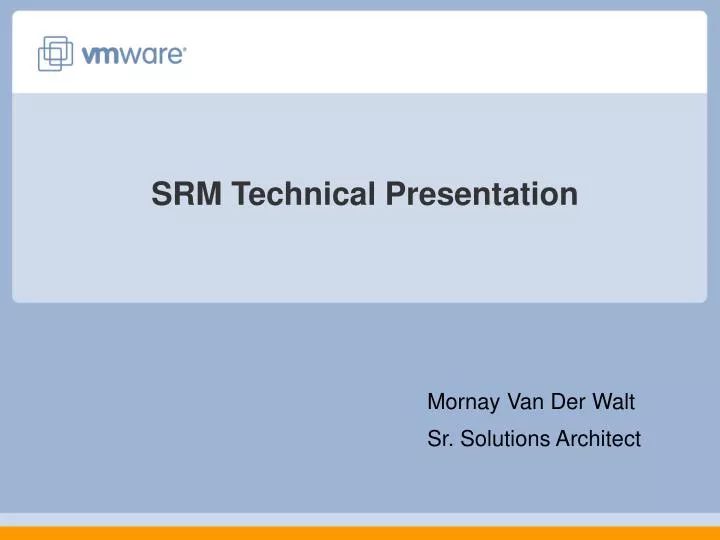 srm technical presentation