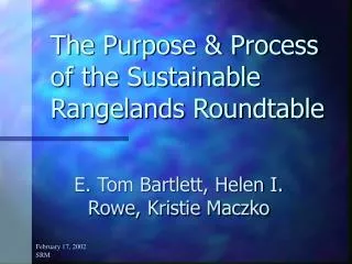 The Purpose &amp; Process of the Sustainable Rangelands Roundtable