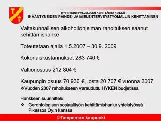 hyvinvointipalvelujen kehitt misyksikk ik ntyneiden p ihde ja mielenterveysty mallin kehitt minen