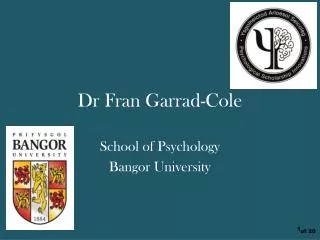 Dr Fran Garrad -Cole