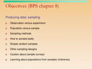 Objectives (BPS chapter 8)