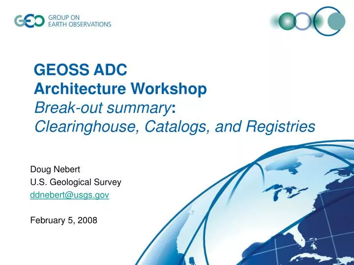 geoss adc architecture workshop break out summary clearinghouse catalogs and registries