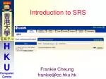 Introduction to SRS - slide 1