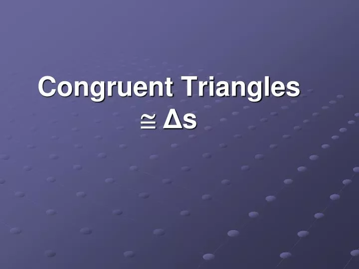 congruent triangles s
