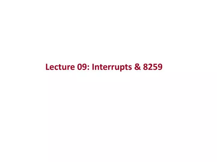 lecture 09 interrupts 8259