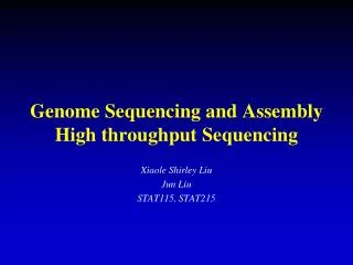Genome Sequencing and Assembly High throughput Sequencing
