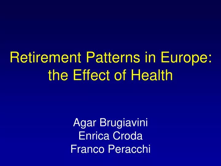 retirement patterns in europe the effect of health