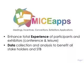 Enhance total Experience of participants and exhibitors (conference &amp; leisure)