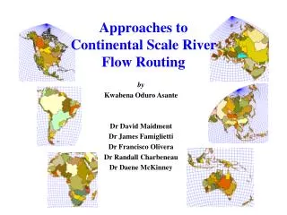 Approaches to Continental Scale River Flow Routing