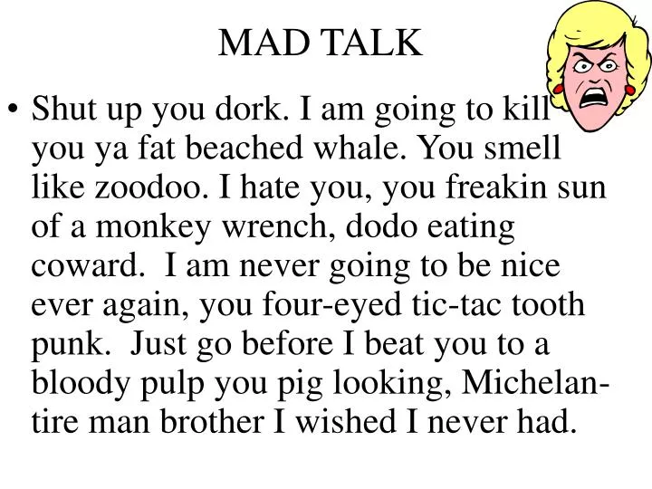 mad talk