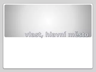 vlast hlavn m sto