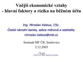 vn j ekonomick vztahy hlavn faktory a rizika na b n m tu