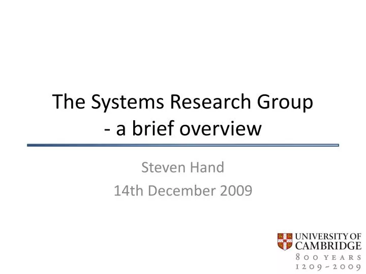 the systems research group a brief overview