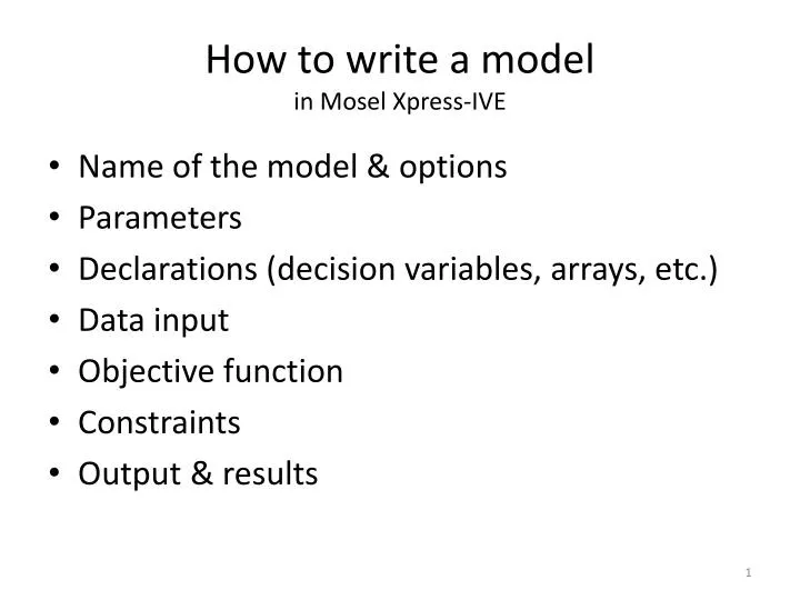 how to write a model in mosel xpress ive