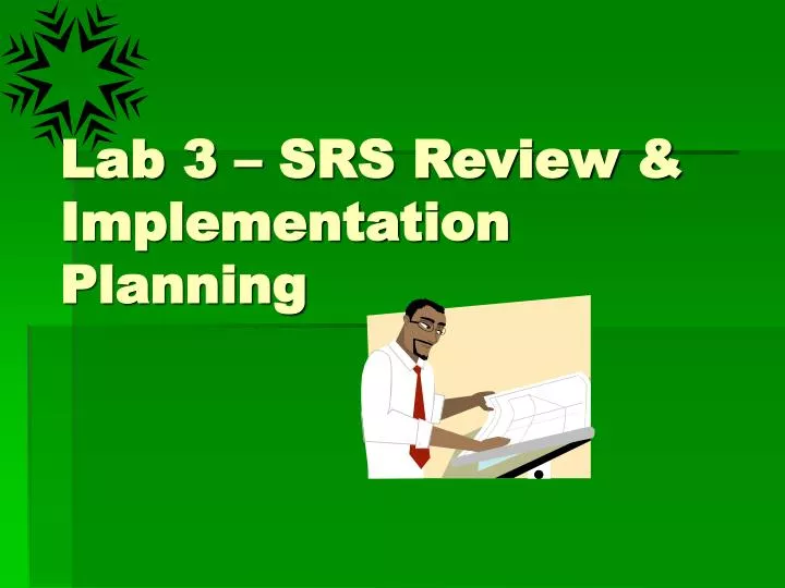 lab 3 srs review implementation planning