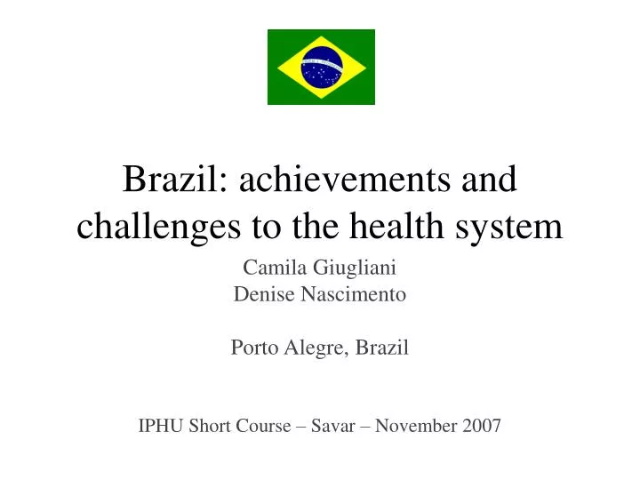brazil achievements and challenges to the health system
