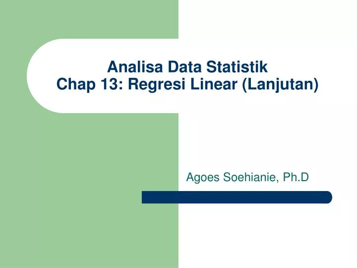 analisa data statistik chap 13 regresi linear lanjutan