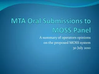 MTA Oral Submissions to MOSS Panel